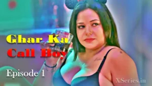 Ghar Ka Call Boy Episode 1 by Primeplay OTT