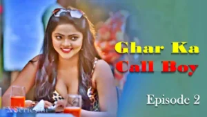 Ghar Ka Call Boy Episode 2 by Primeplay OTT