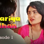 Jabariya Dulhan Episode 1 by Ratri OTT