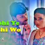 Kabhi Ye Kabhi Woh Episode 8 by Primeplay OTT
