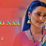 KaroNaa Episode 2 by Primeplay OTT