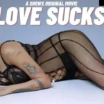 Love Sucks by ShowX OTT