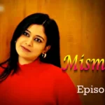 Mismatch Episode 1 by Ratri OTT