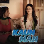 Kaun Man Episode 4