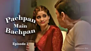 Pachpan Main Bachpan Episode 1 by Ratri OTT