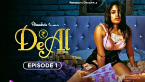 Deal Episode 1 by Prime Shots OTT