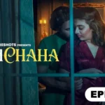 Manchaha Episode 1 by Prime Shots OTT