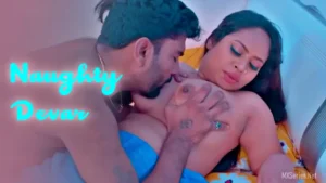 Naughty Devar by XSeries OTT
