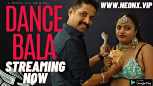 Dance Bala by NEONX OTT