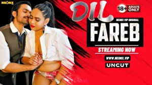 Dil Fareb by NEONX OTT