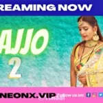 Rajjo 2 by NEONX OTT