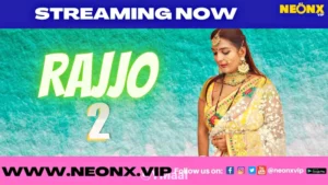 Rajjo 2 by NEONX OTT