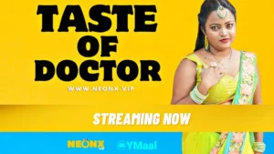 Taste Of Doctor by NEONX OTT
