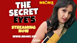 The Secret Eyes by NEONX OTT