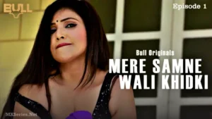Mere Samne Wali Khidki Episode 1 by Bull OTT